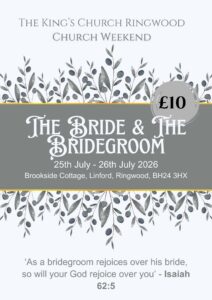 The Bride & The Bridegroom Church Weekend